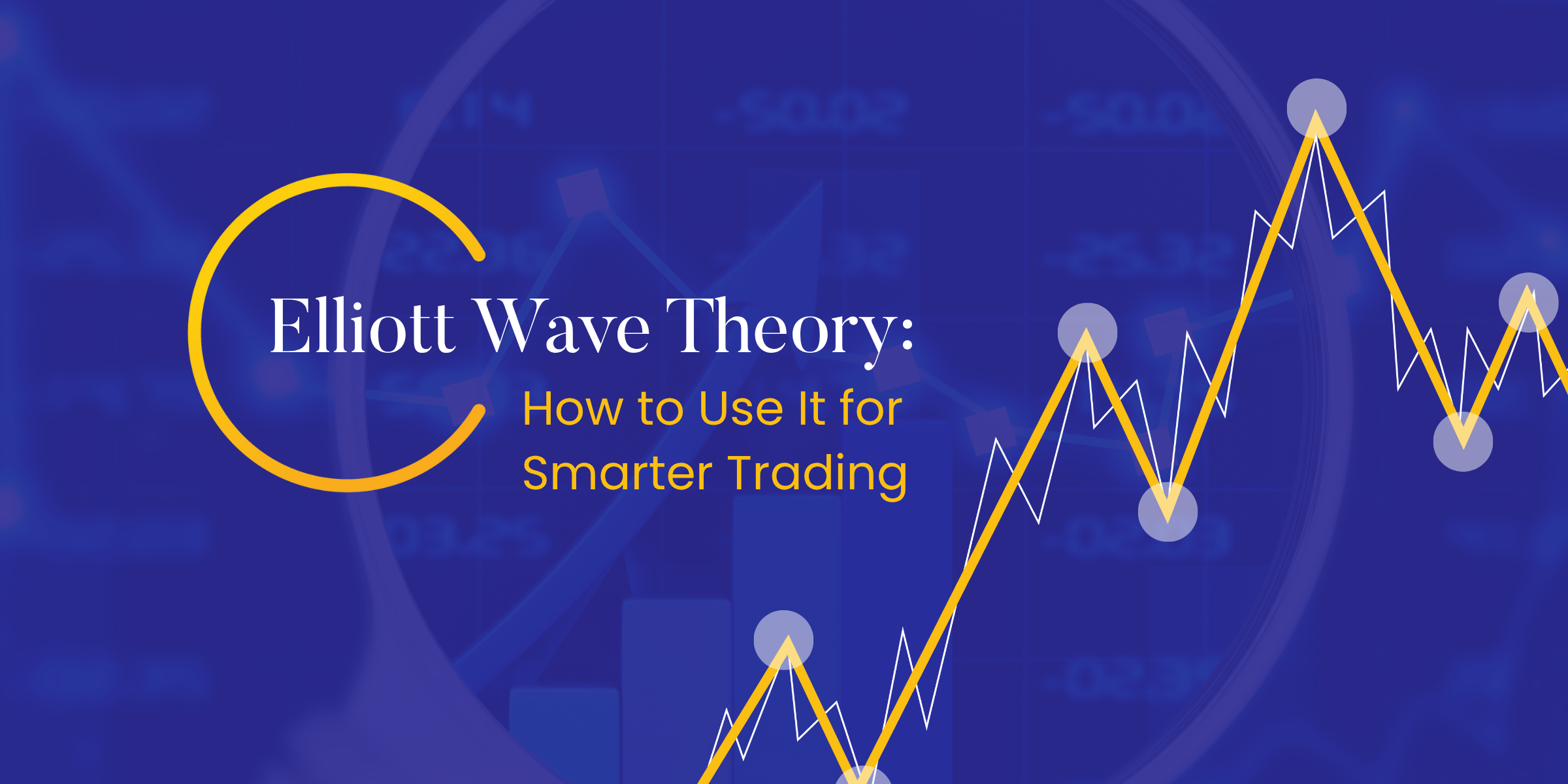 Elliott Wave Theory: How to use it for smarter trading